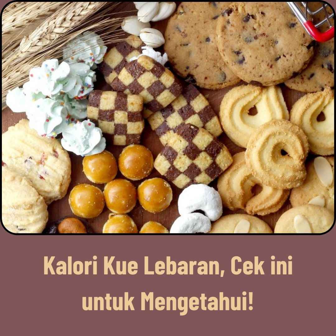 Lscorp_Kalori Kue Lebaran